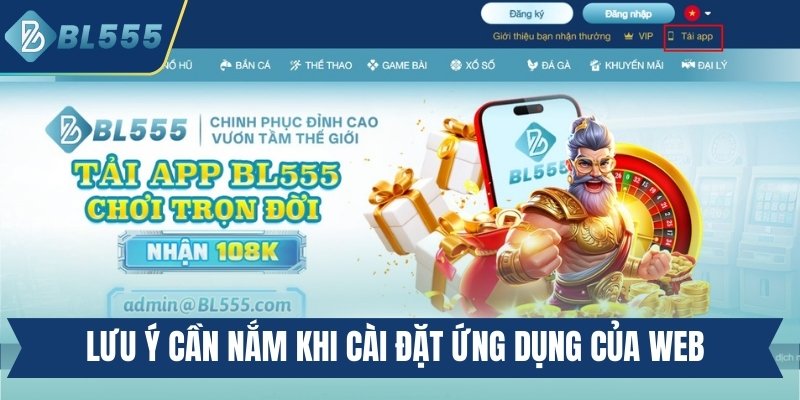 Lưu ý cần nắm khi cài đặt ứng dụng chơi game của web