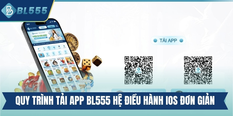 Quy trình tải app Bl555 đối với hệ điều hành iOS đơn giản