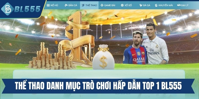 Thể thao danh mục trò chơi hấp dẫn top 1 BL555